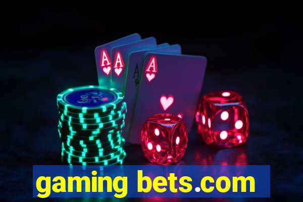 gaming bets.com