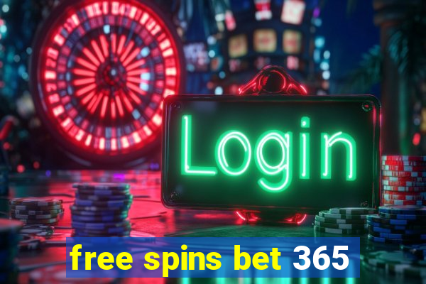 free spins bet 365