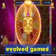 evolved games