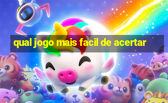 qual jogo mais facil de acertar