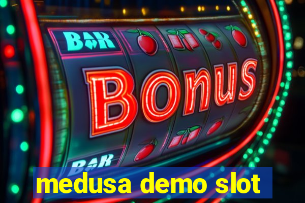 medusa demo slot