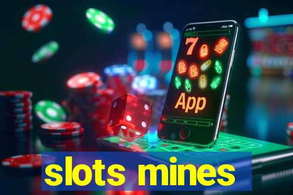 slots mines