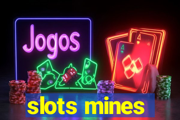 slots mines