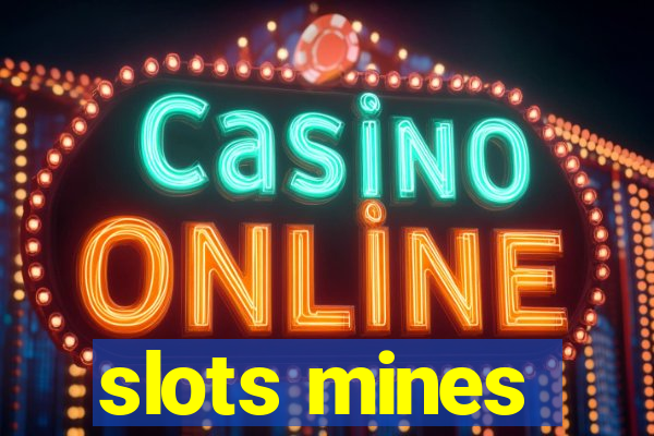 slots mines