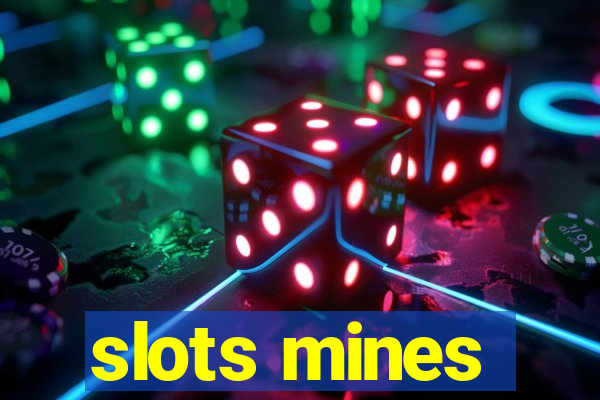 slots mines