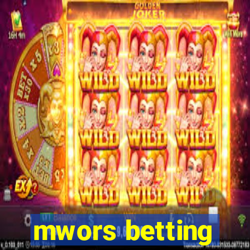 mwors betting