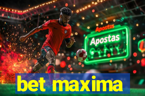 bet maxima