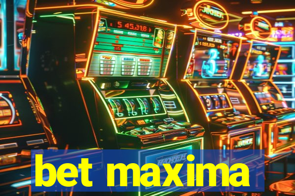 bet maxima