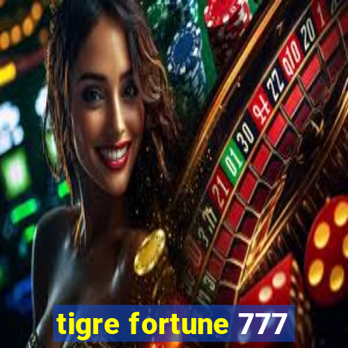 tigre fortune 777