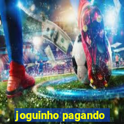 joguinho pagando