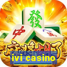 ivi casino