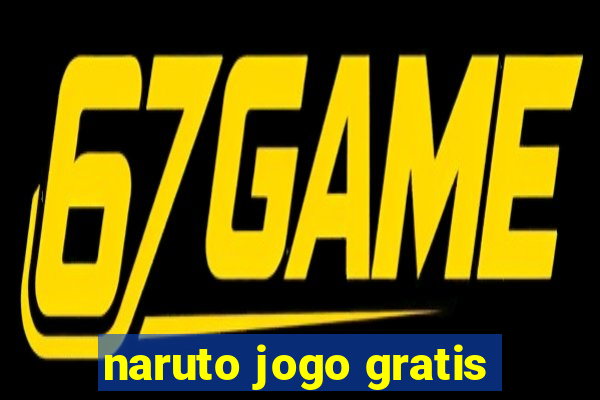 naruto jogo gratis