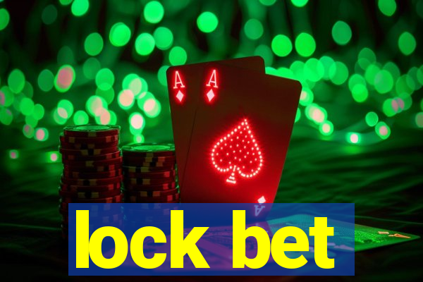 lock bet