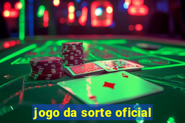 jogo da sorte oficial