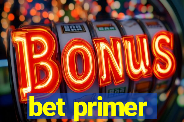 bet primer