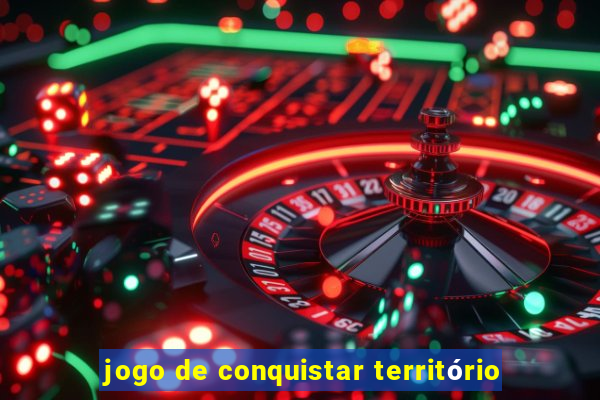 jogo de conquistar território