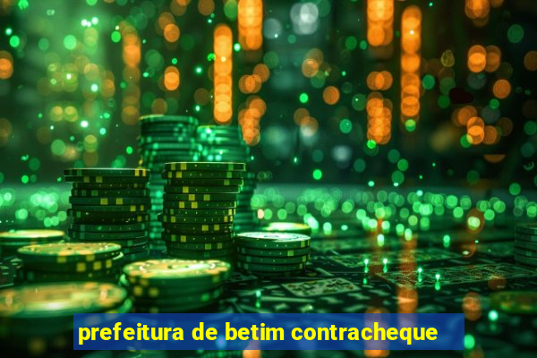 prefeitura de betim contracheque