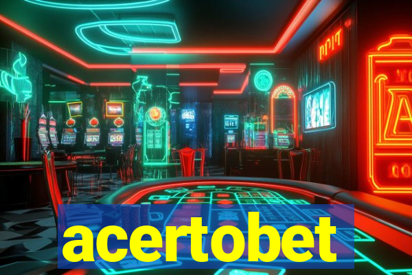 acertobet