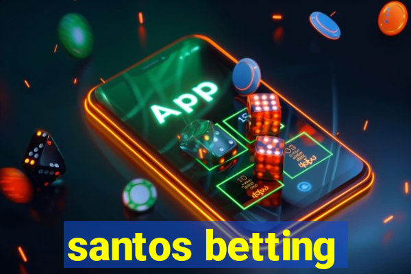 santos betting