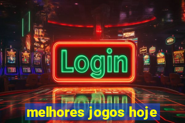 melhores jogos hoje