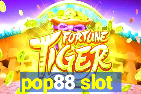 pop88 slot