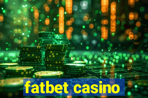 fatbet casino