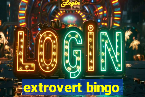 extrovert bingo