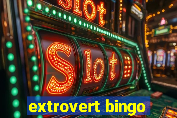 extrovert bingo