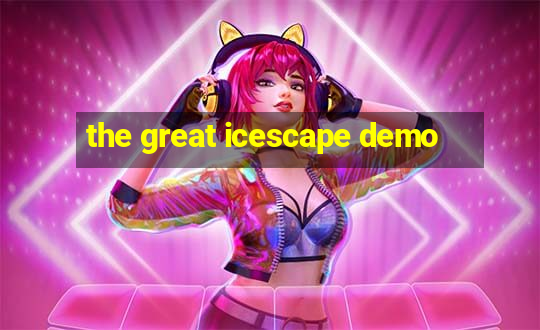 the great icescape demo