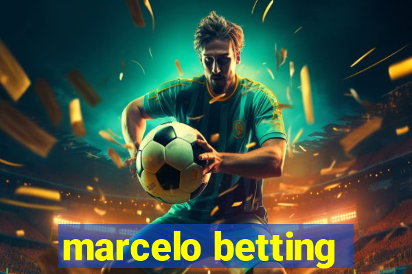 marcelo betting