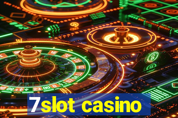 7slot casino