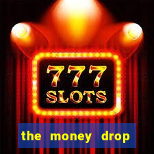 the money drop live casino