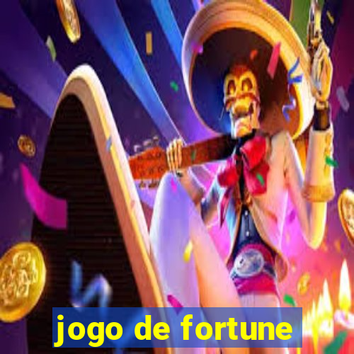 jogo de fortune