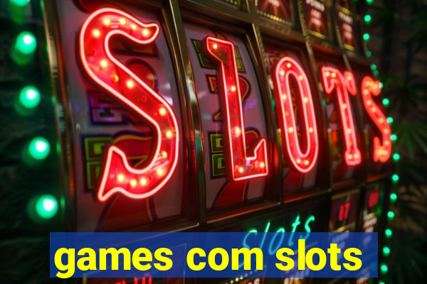 games com slots