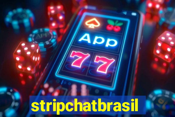 stripchatbrasil