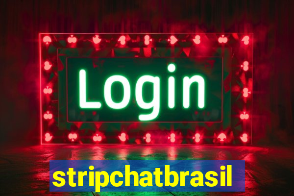 stripchatbrasil