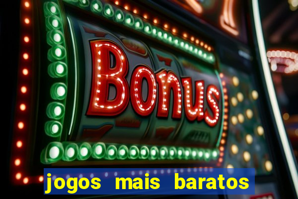 jogos mais baratos da betano