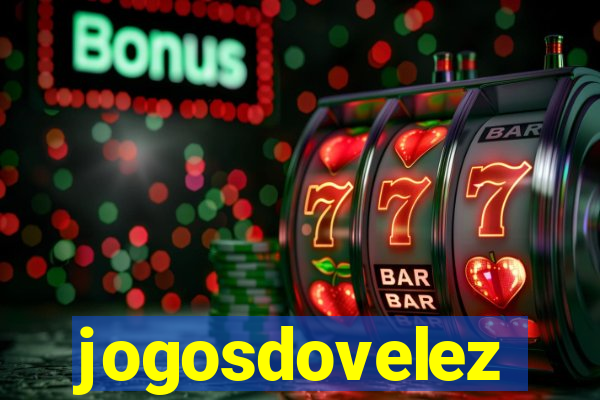 jogosdovelez