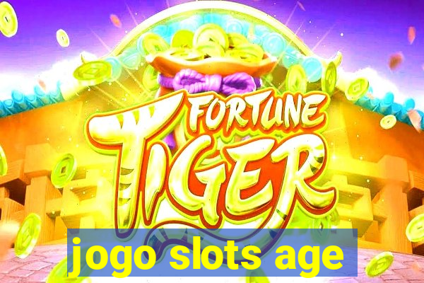 jogo slots age