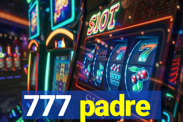 777 padre