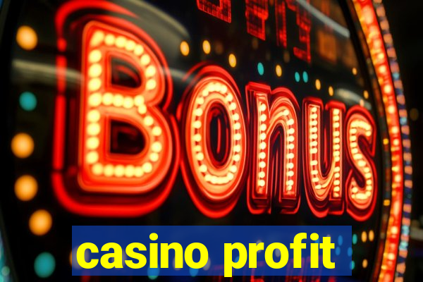 casino profit