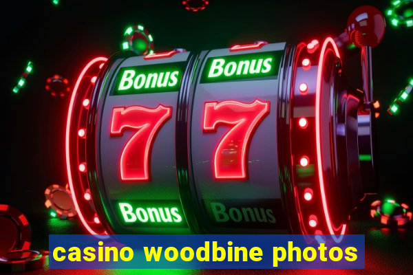 casino woodbine photos