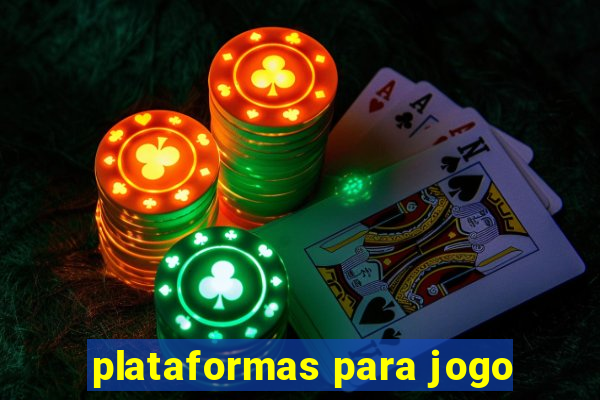 plataformas para jogo