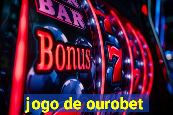 jogo de ourobet