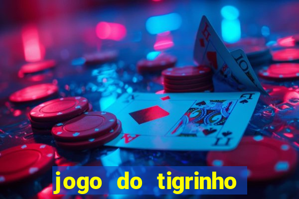 jogo do tigrinho horario pagante