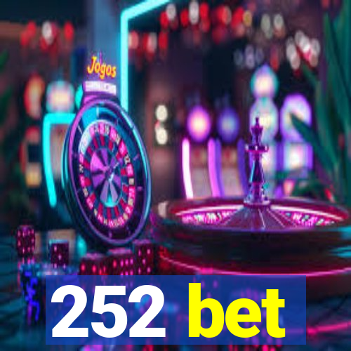 252 bet