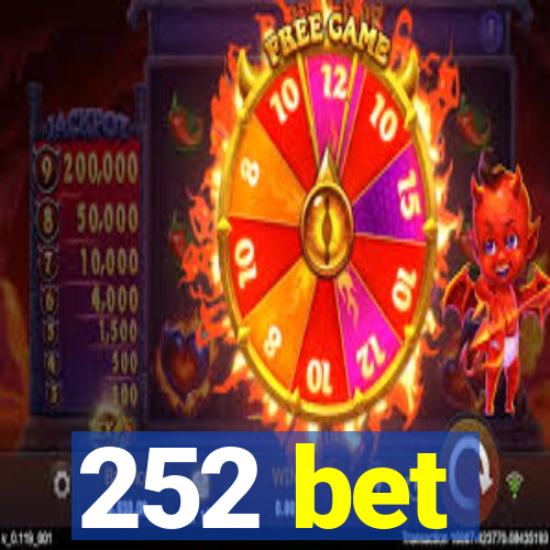 252 bet