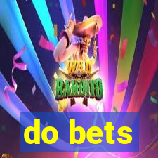 do bets