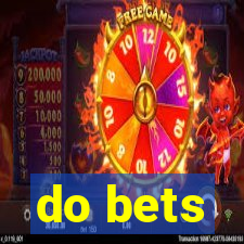 do bets