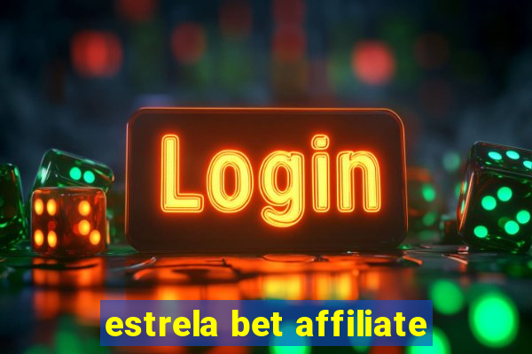 estrela bet affiliate